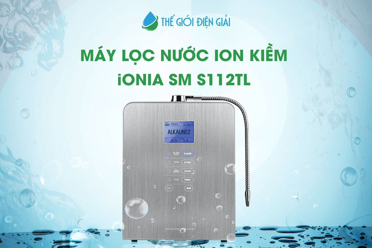 Vì sao nên sử dụng máy lọc nước điện giải ion kiềm IONIA SM S112TL?