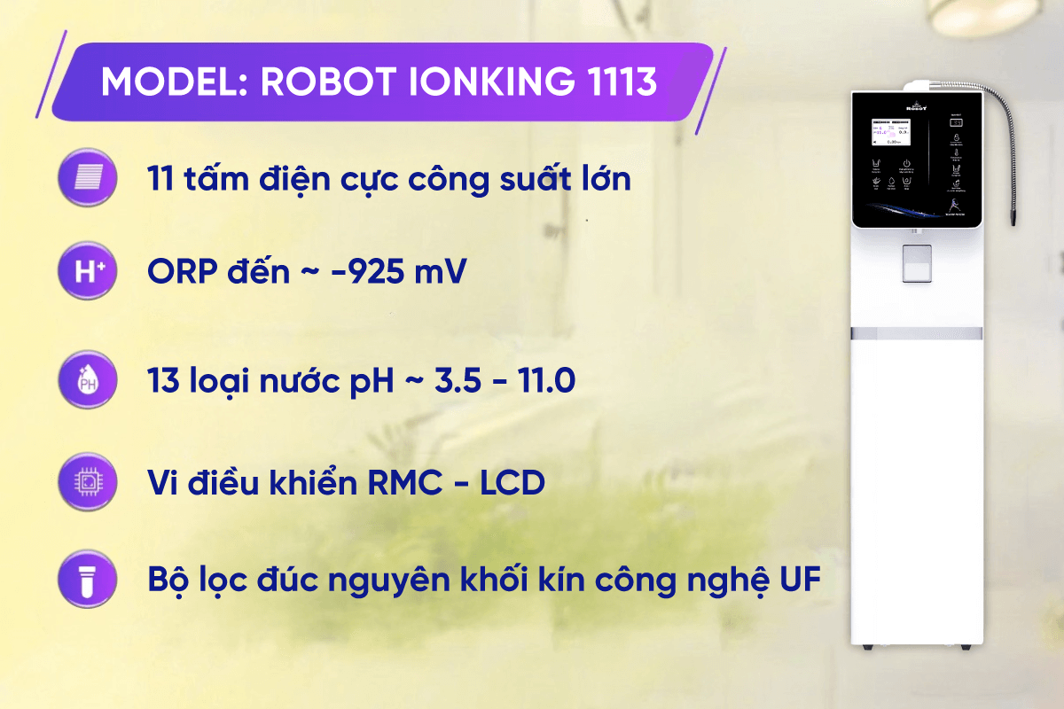 Đặc điểm nổi bật máy lọc nước điện giải ion kiềm Robot ionKing 1113