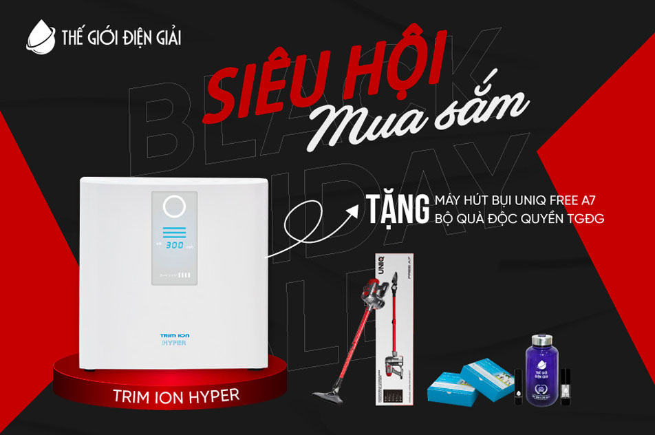 Máy lọc nước điện giải ion kiềm dịp Black Friday 2022