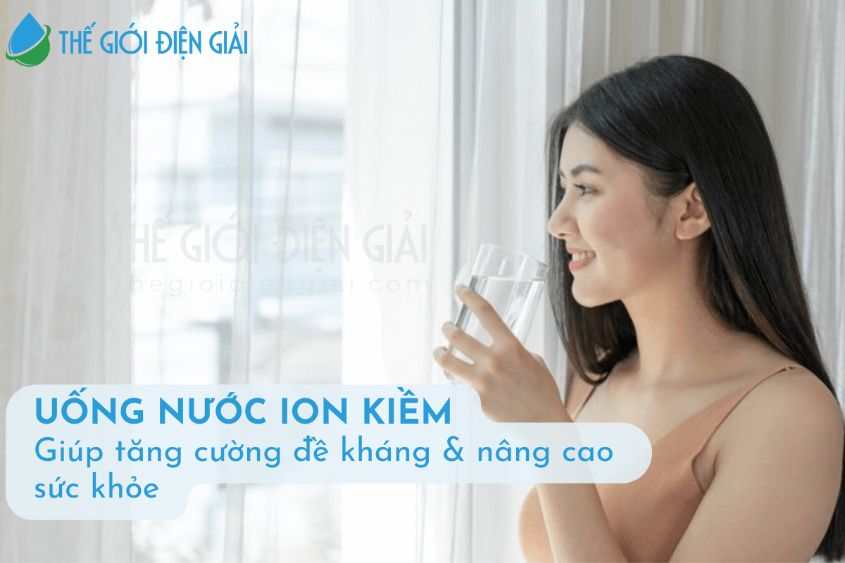 Nước ion kiềm là nước uống tốt cho sức khỏe