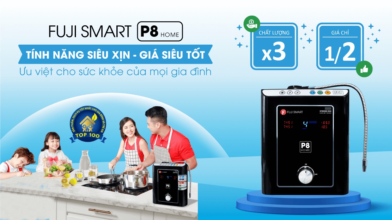 Vì sao nên mua máy lọc nước điện giải ion kiềm Fuji Smart P8 Home?