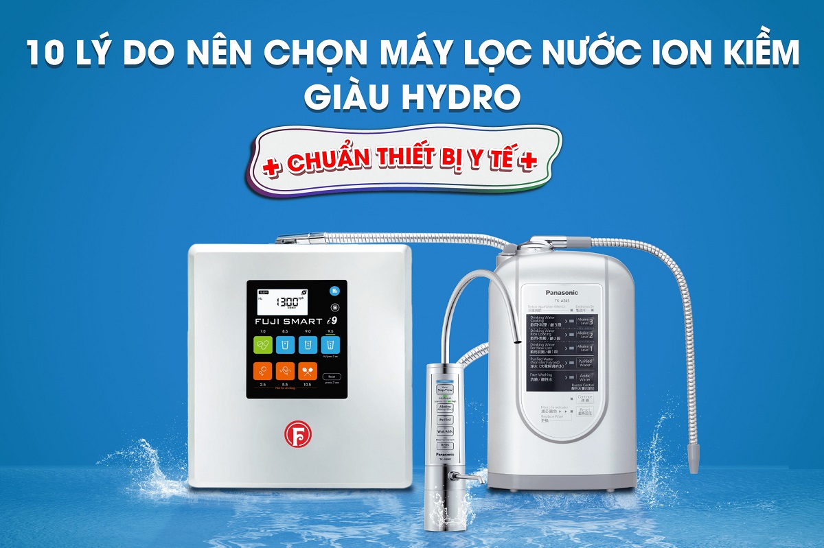 Tiêu chí nào giúp chọn máy lọc nước điện giải ion kiềm Nhật Bản tốt nhất?
